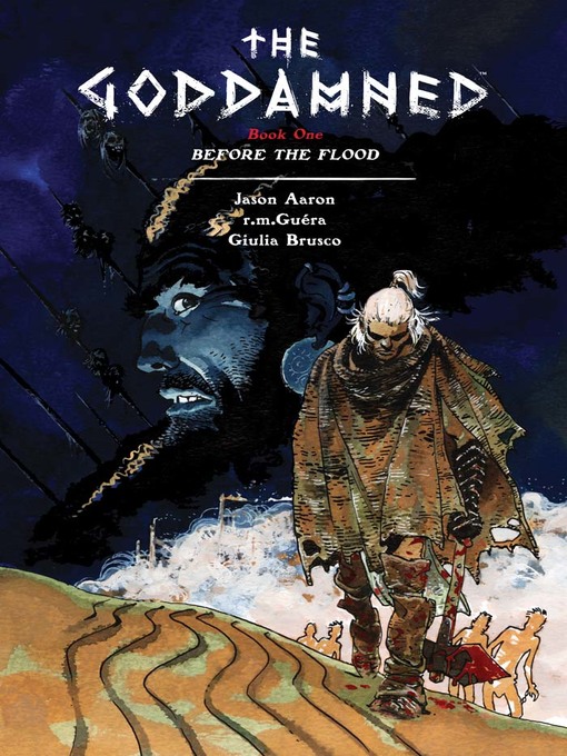 Title details for The Goddamned (2015), Volume 1 by Jason Aaron - Available